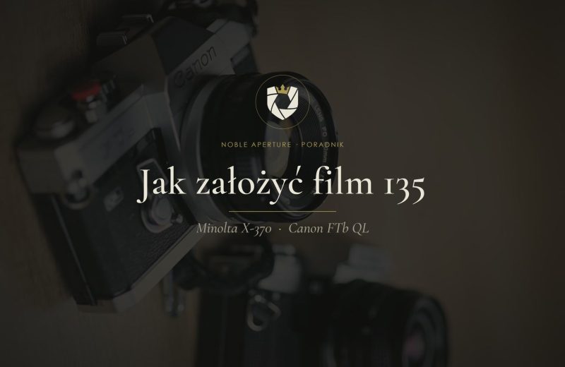 Jak założyć film do aparatu analogowego: poradnik dla początkujących